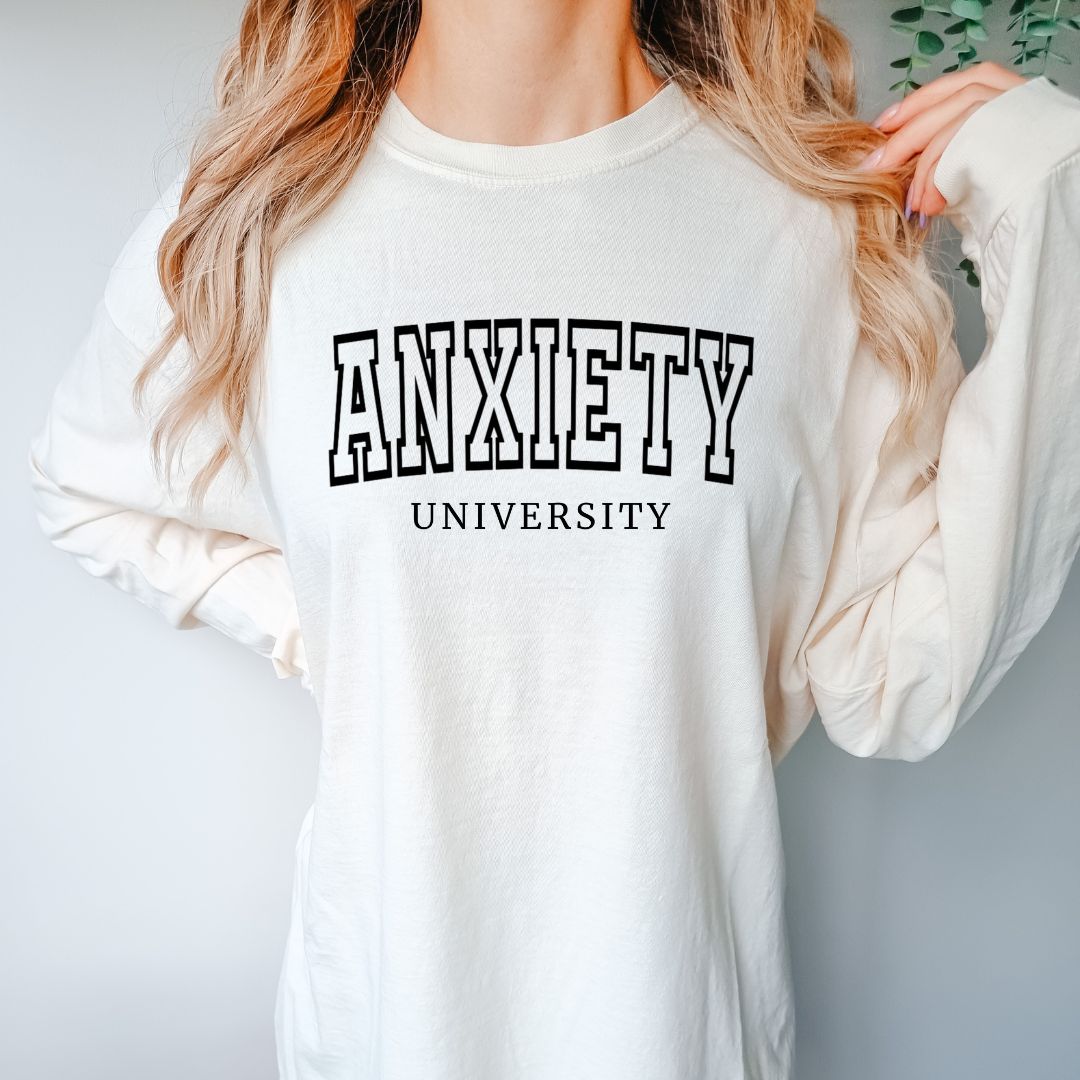 Anxiety University Long Sleeve T-Shirt