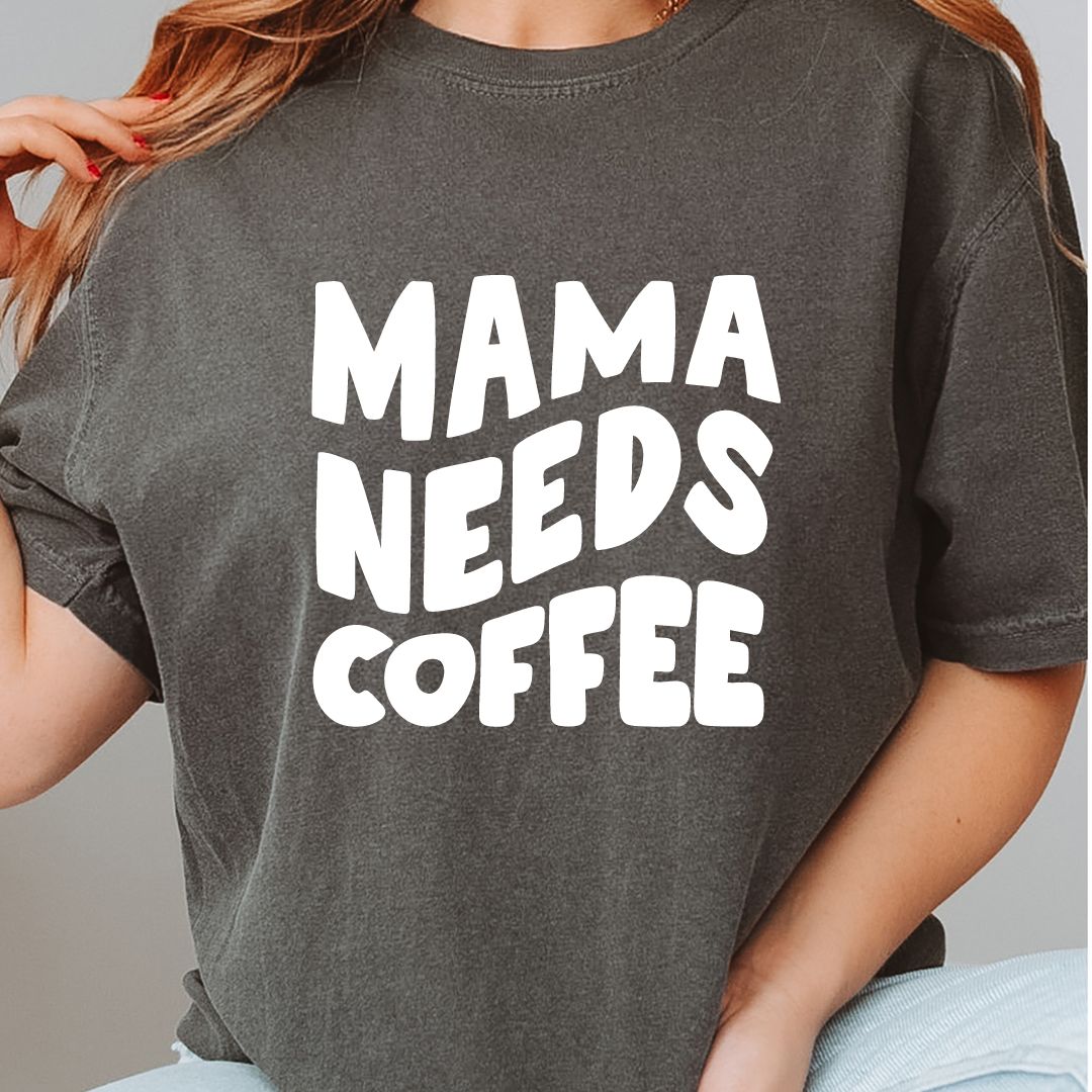 Mama Needs a Coffee T-Shirt