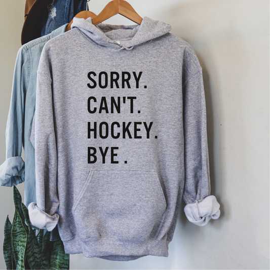 YOUTH Sorry. Can't. Hockey. Bye. Hoodie