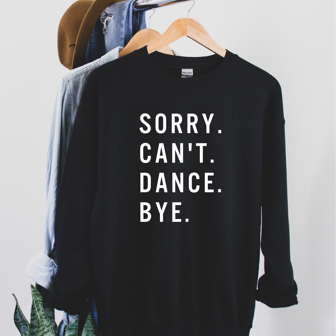 YOUTH Sorry. Can't. Dance. Bye. Crew